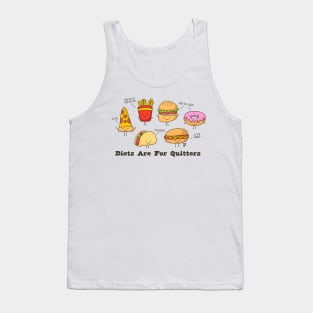 DIETS ARE FOR QUITTERS Tank Top